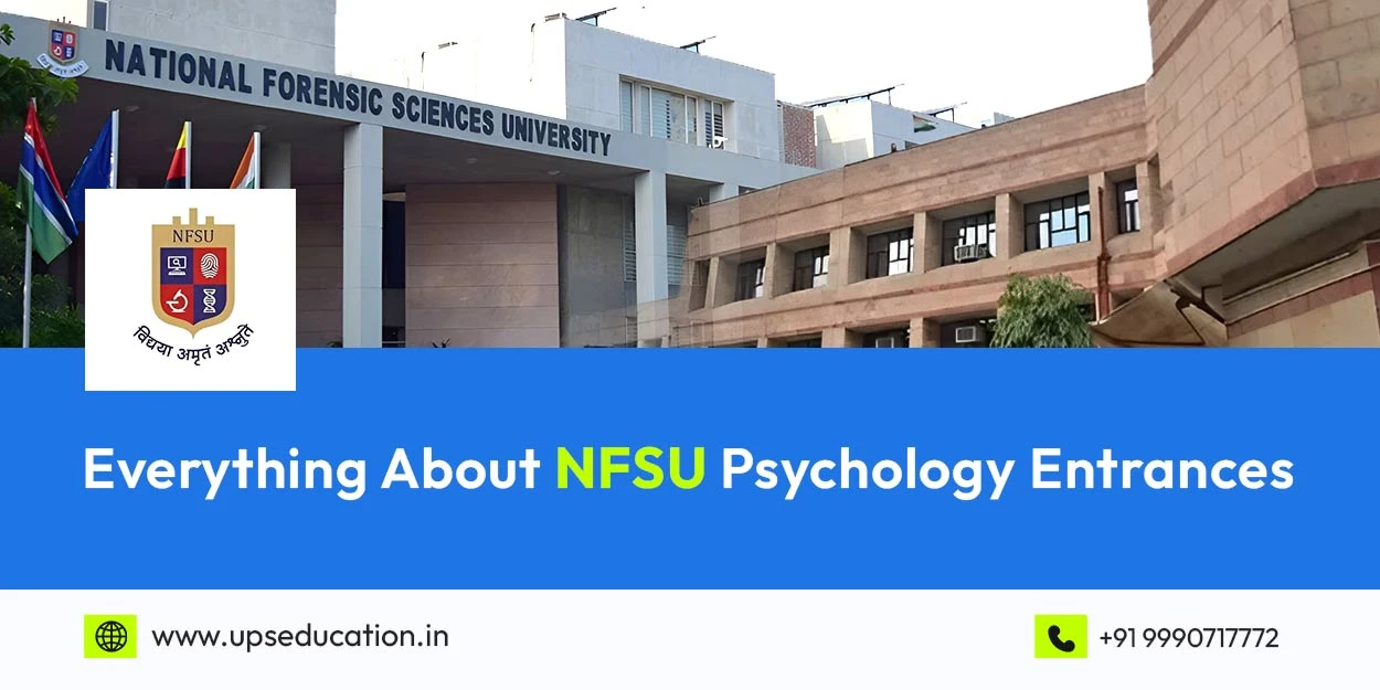Everything About NFSU Psychology Entrances